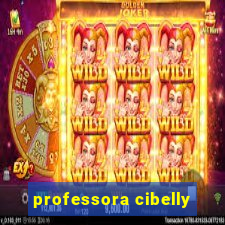 professora cibelly